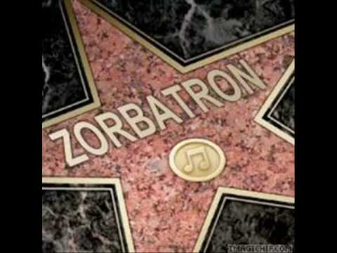 zorbatron better