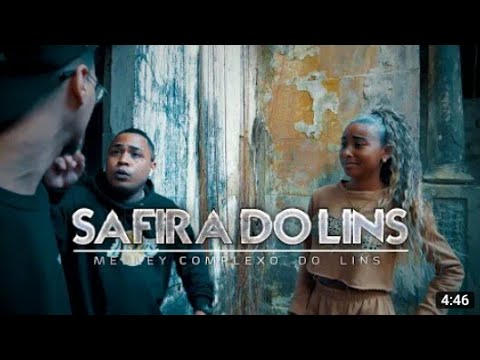 MC SAFIRA DO LINS - MEDLEY COMPLEXO DO LINS ( CLIPE OFICIAL )