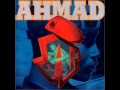 Ahmad You Gotta Be