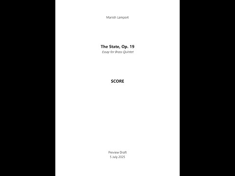 The State, Op. 19 - Essay for Brass Quintet - Manish Lamport