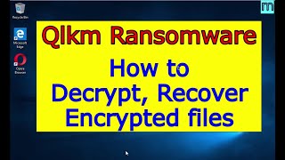 Qlkm virus (ransomware). How to decrypt .Qlkm files. Qlkm File Recovery Guide.