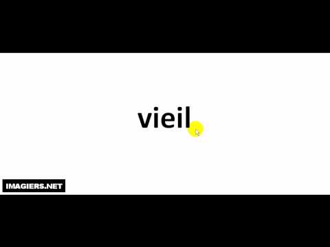 How to pronounce in French # vieil