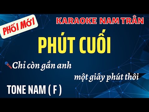 Karaoke Phút Cuối Tone Nam | Nam Trân