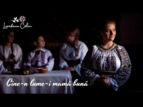 Loredana Călin - Cine-n lume-i mamă bună
