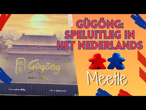 Speluitleg en Review van Gùgōng in het Nederlands (NL)