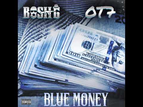 Bosh G -Blue Money ft ot7