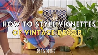 How to Style Vignettes of Vintage Decor. Boost Sales with Gorgeous Photos of your Styled Finds