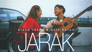 Download lagu JARAK - Aisha Retno & Aziz Harun mp3