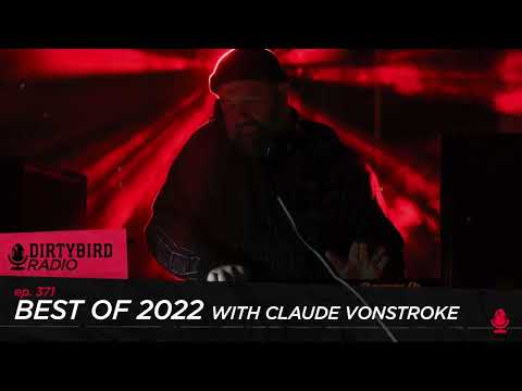 Dirtybird Radio 371 - Best of 2022 with Claude VonStroke