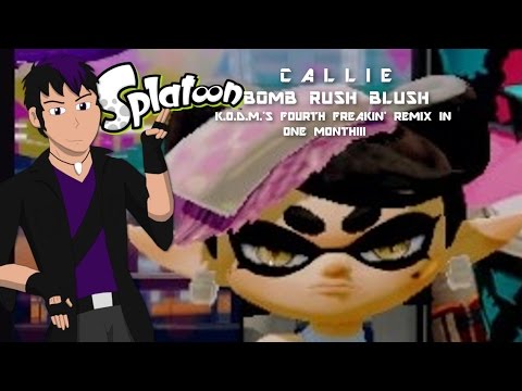 Callie Bomb Rush Blush K O D M Remix Splatoon Fourth Remix アオリ トキメキ ボムラッシュ スプラトウーン Splatoon Amino Callie Bomb Rush Blush K O D M Remix Splatoon Fourth Remix アオリ トキメキ ボムラッシュ スプラトウーン Splatoon Amino