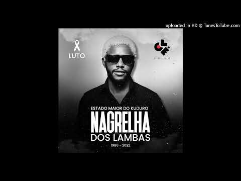 Os Namayer Feat. Lito Play & Papá Rimú - Homenagem Ao Nagrelha Dos Lambas (Kuduro) | 2022