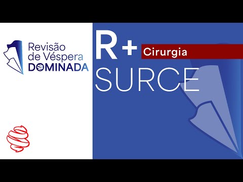 SURCE 2024 - R+ Cirurgia - Revisão de Véspera Dominada - Domine a prova de residência médica