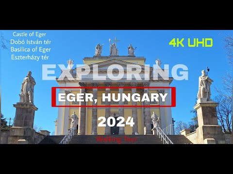 Exploring EGER, HUNGARY 🇭🇺 2024 - Historic City | #Dobótér #EgerBasilica #EgerCastle #Eger #Hungary