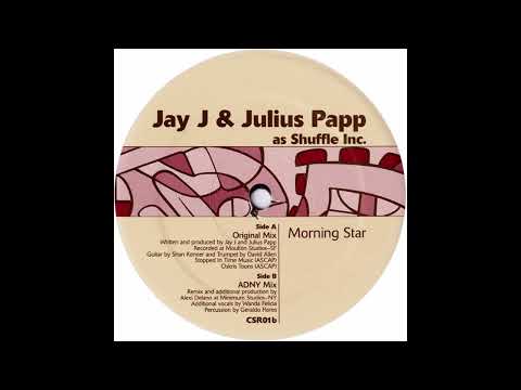 Jay J & Julius Papp as Shuffle Inc.  -  Morning Star (ADNY Mix)