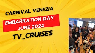 Carnival Venezia Embarkation