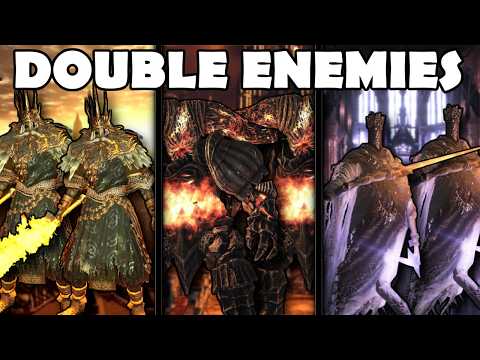 I doubled every enemy in the Dark Souls Trilogy