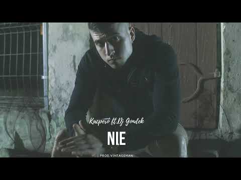 Kacpero - NIE feat. Dj Gondek Prod. VINTAGEMAN