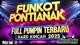 Download lagu FUNKOT PONTIANAK PUMPIN MELODY 2025 VOL 2 - OKACOOL DEEJAY mp3