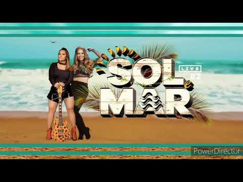 Solange Almeida e Márcia Felipe - Eu Te Amo e Vou Gritar - Live Sol e Mar