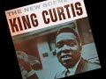 "Willow Weep For Me"  King Curtis