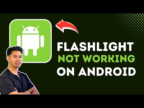 Android Flashlight Not Working - Fix!