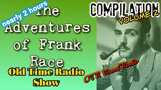 The Adventures Of Frank Race👉 Old Time Radio Detective Compilation/Vol 2/OTR Visual Radio