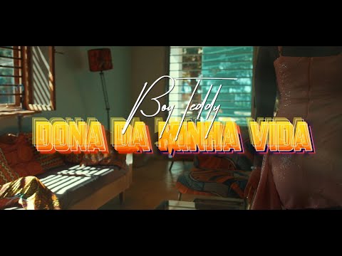 Boy Teddy - Dona Da Minha Vida (Official Vídeo)