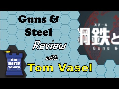 Dice Tower Reviews: Guns & Steel
