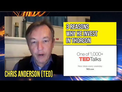 Chris Anderson (TED), 3 Reasons Why He Invest In Thorcon