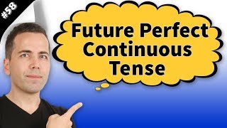 Future Perfect Continuous Tense Konu Anlatımı #58