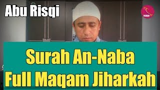 Download lagu Maqam Jiharkah || Surah An Naba Full || Abu Risqi mp3 Download lagu Maqam Jiharkah || Surah An Naba Full || Abu Risqi mp3