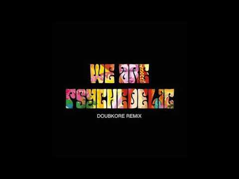 Killerwatts - WeArePsychedelic (DoubKore Remix)