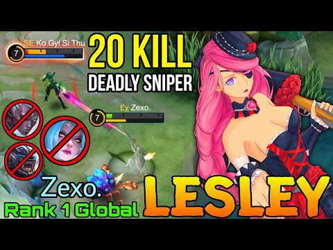20 Kills Lesley Deadly Sniper! - Top 1 Global Lesley by Zexo. - Mobile Legends
