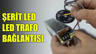 Ustaya İhtiyaç Yok || Şerit Led-LED Trafo Bağlantısı