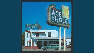 Flatland Cavalry No Ace In The Hole