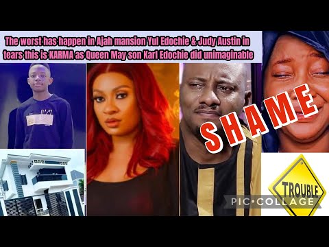 The worst has happen in Ajah mansion Yul Edochie & Judy in tears as May son Karl did unimaginable