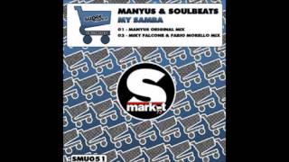 Manyus & Soulbeats   My Samba   Miky Falcone & Fabio Morello Mix  Supermarket Records