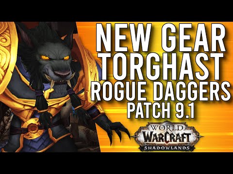 Patch  9.1 New Gear! Rogue Dagger Buffs! Torghast Updates In Shadowlands! - WoW: Shadowlands 9.0.5