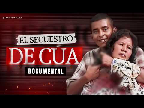 🤯 El secuestro de Cúa