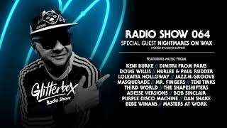 Glitterbox Radio Show 064: Nightmares On Wax
