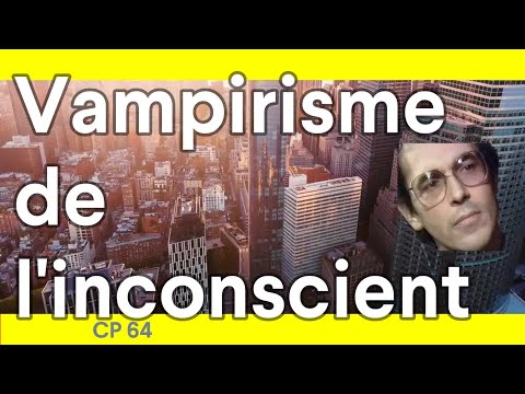 STT*  CP-064 Vampirisme de l'inconscient par Bernard de Montréal.