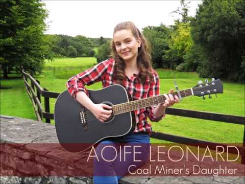 Coal Miner's Daughter - Aoife Leonard