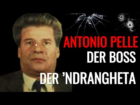 Antonio Pelle - DER BOSS DER ’NDRANGHETA