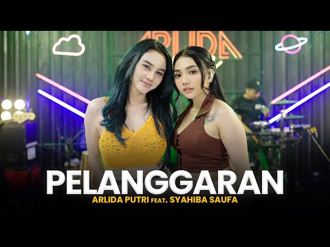 ARLIDA PUTRI FEAT SYAHIBA SAUFA - PELANGGARAN (Official Live Music Video)