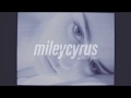 miley cyrus - adore you ( s l o w e d )