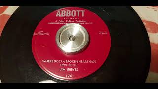 Jim Reeves - Where Does A Broken Heart Go - 1954 Country - ABBOTT 174