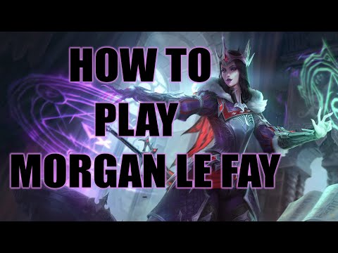 SMITE: Morgan Le Fay Guide (Season 9)