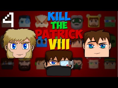 Kill the Patricks 8 - Ep.4 : War