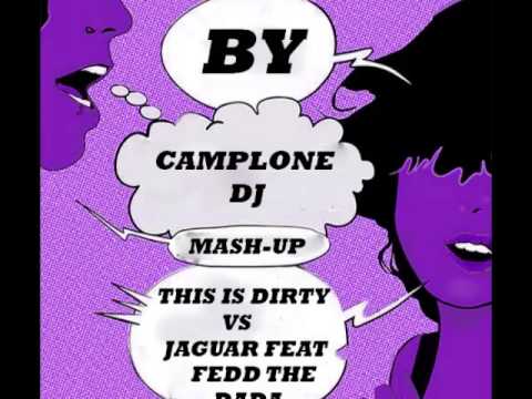 This Is Dirty VS Jaguar (Fedd The Dada)