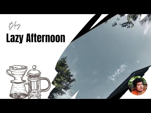 Lazy Afternoon | 4K Timelapse | Shot on Poco F2 Pro